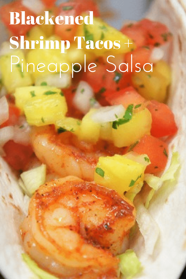 These Blackened Shrimp Tacos are topped with an amazing Pineapple Salsa. This meal is really quick and easy to make. In this recipe, shrimp are seasoned with blackening seasoning and quickly sautéed until cooked through. #shrimptacos #tacos #shrimp #blackenedshrimp #taconight
