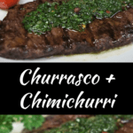 Churrasco and Chimichurri