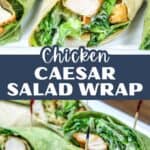 Chicken Caesar salad wraps filled with crispy chicken and romaine lettuce tossed in Caesar dressing, tightly wrapped in flour and spinach tortillas and secured with toothpicks.