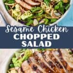 Two stacked images of sesame chicken chopped salad with a text overlay that says “Sesame Chicken Chopped Salad.”