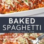 Two images of the finished baked spaghetti with a graphic in the center in gray with white letters with the title.