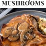 Mushroom Pork Chops PIN