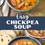 Graphic pin with title “Easy Chickpea Soup” and photo of soup in a blue bowl.