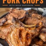 Grilled Pork chops with mojo marinade pin