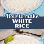 Two images of cooked white rice served on a white platter, garnished with lime slices with a linen and serving spoon in the background.