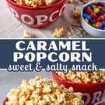 Caramel popcorn in red bowls with colorful candy, with text reading “Caramel Popcorn, Sweet & Salty Snack.”