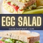 Two images of an egg salad sandwich separated by a graphic with the title in light yellow letters.
