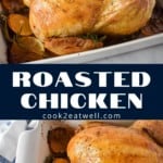 Two images of the roasted chicken separated by a graphic with the title in white letters on a dark blue background.