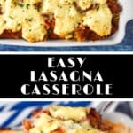 Two images of the easy lasagna casserole with a black graphic in the middle with the title in white letters.