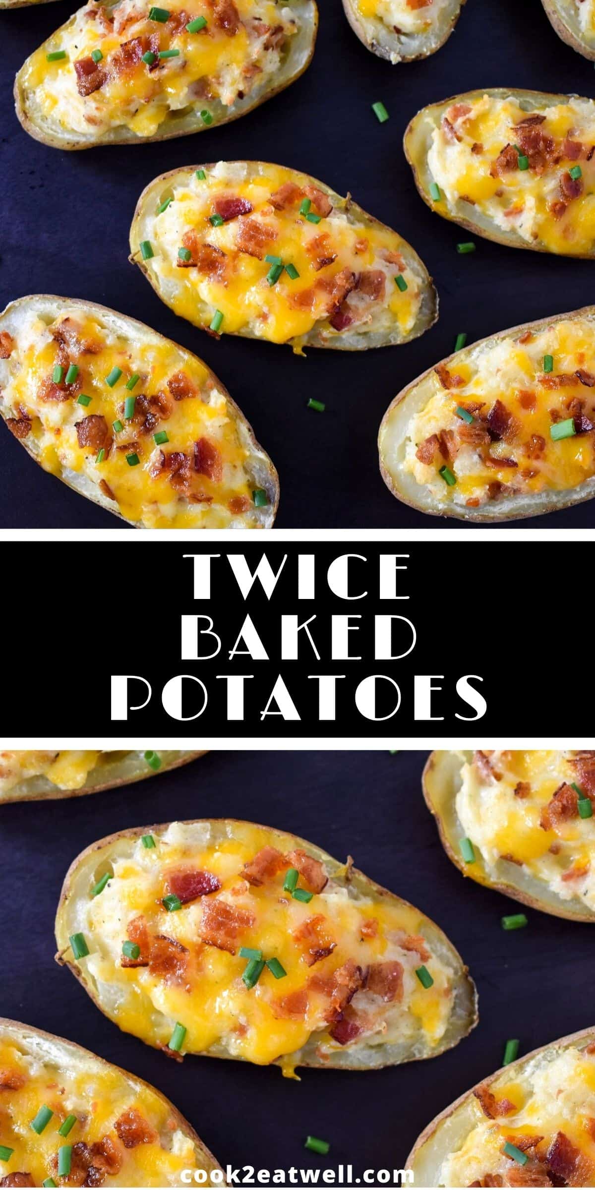 Twice Baked Potatoes - Cook2eatwell