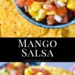 Two images of the mango salsa with tortilla chips between the images is a black graphic with the title in white letters.