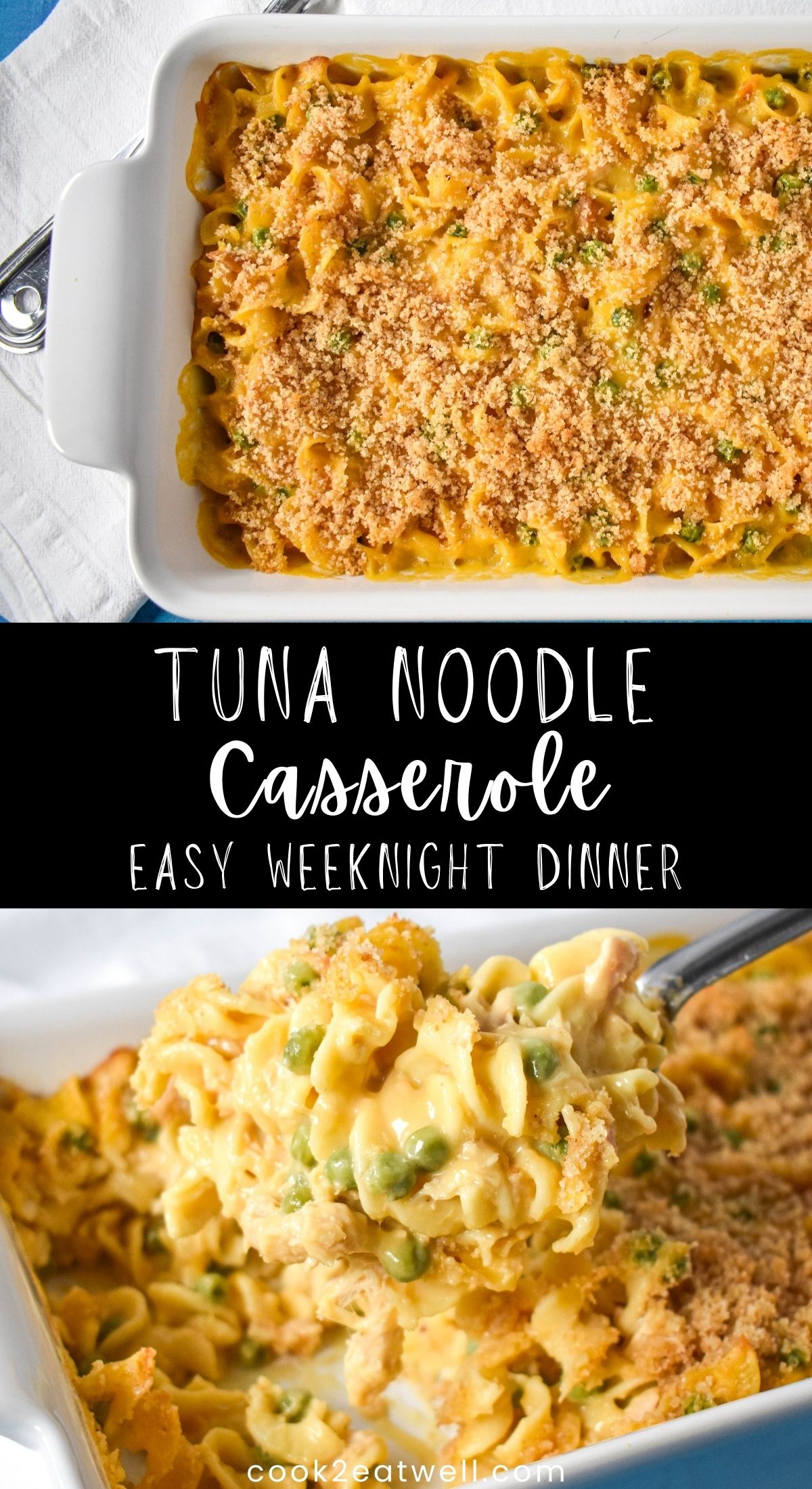 Two images of the tuna noodle casserole with a black graphic between them with the title in white letters.