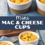 Two stacked images of baked mini mac and cheese cups in ramekins with title text overlay for Pinterest.
