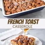 French toast casserole in a white baking dish and a serving on a plate with a text overlay with the title.
