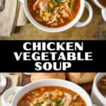 Pinterest pin for chicken vegetable soup featuring two bowls of soup loaded with shredded chicken, mixed vegetables, and pastina, with bread on the side and the text “Easy & Hearty Soup.”